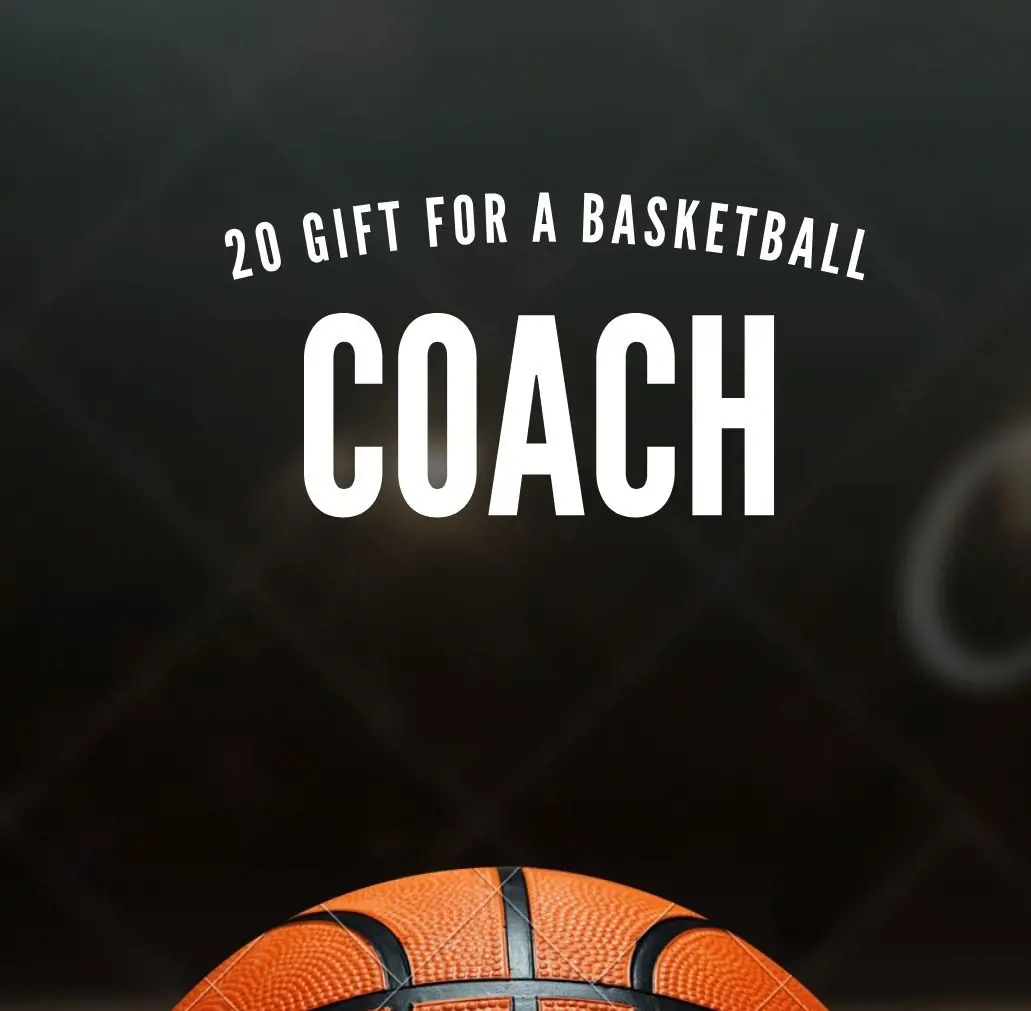 Here is the list of 20 Gift for a Basketball Coach